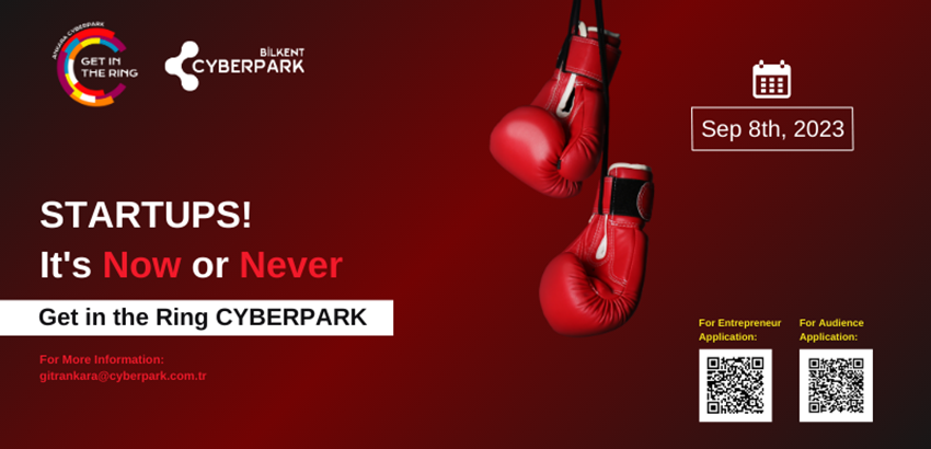 Girişimler, Get in the Ring CYBERPARK 2023’de Fikirleriyle Ringde Yarışmaya Hazırlanıyor!