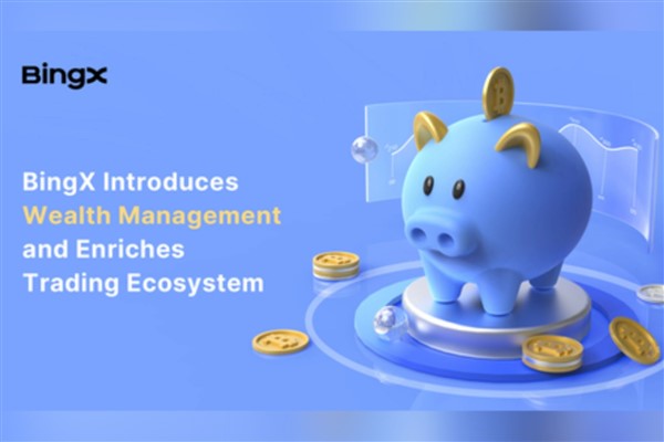 BingX’den kullanıcılarına kripto varlıklarını büyütmeleri için BingX Wealth