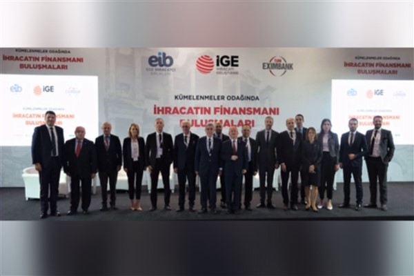 Sürdürülebilir büyümenin yolu ihracattan, ihracatı artırmada finansmana erişimden geçiyor