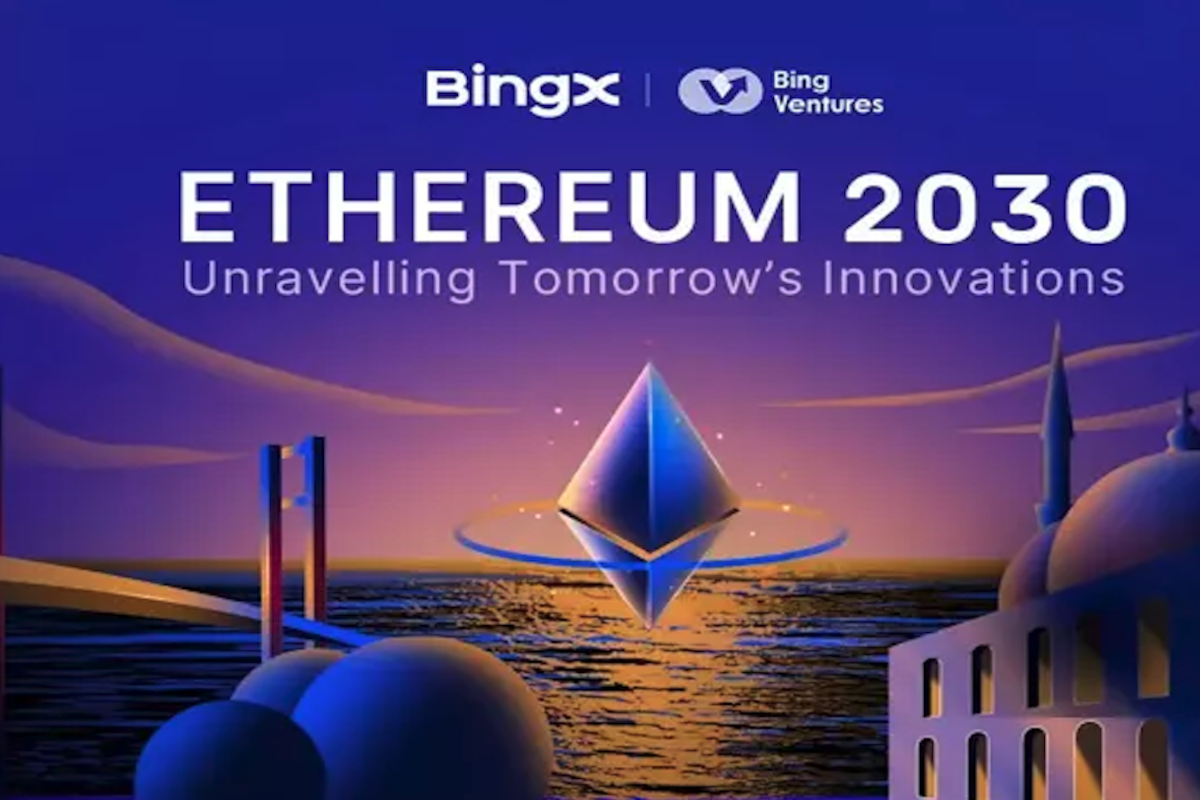 BingX, ‘Ethereum 2030′ etkinliğine ev sahipliği yapacak