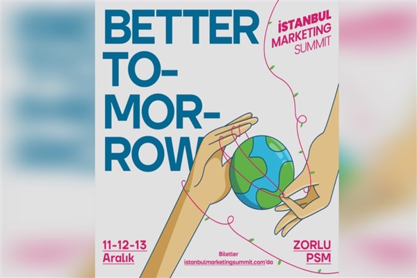 Pazarlamanın zirvesinde gündem  “Daha İyi Bir Yarın”