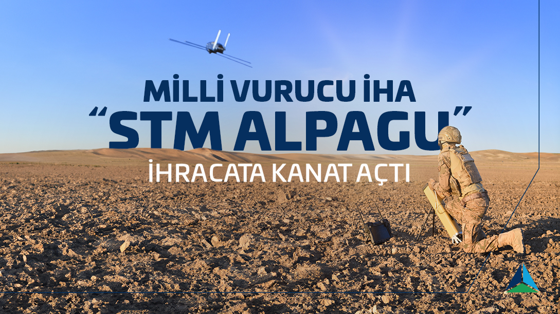 Milli Vurucu İHA ALPAGU’dan İlk İhracat Başarısı