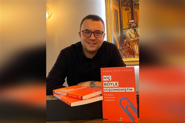 Yazar Cengiz’in yeni kitabı “Hiç Böyle Düşünmemiştim” raflarda yerini aldı