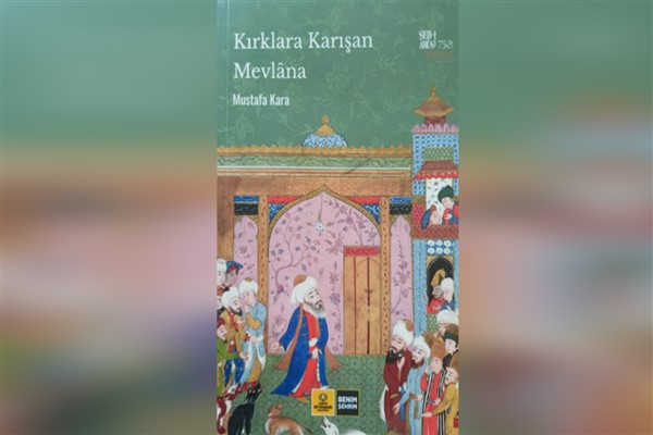 Büyükşehir, “Kırklara Karışan Mevlana” kitabını yayımladı