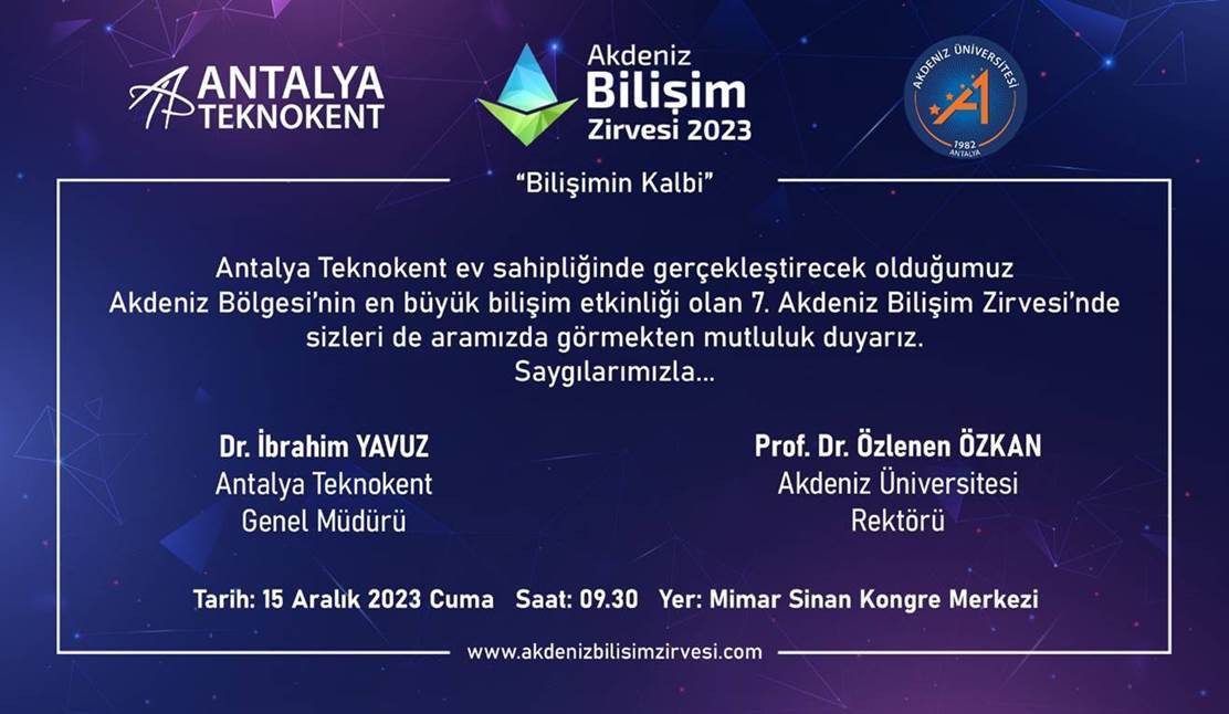 7. AKDENİZ BİLİŞİM ZİRVESİ ANTALYA TEKNOKENT EV SAHİPLİĞİNDE DÜZENLENECEK