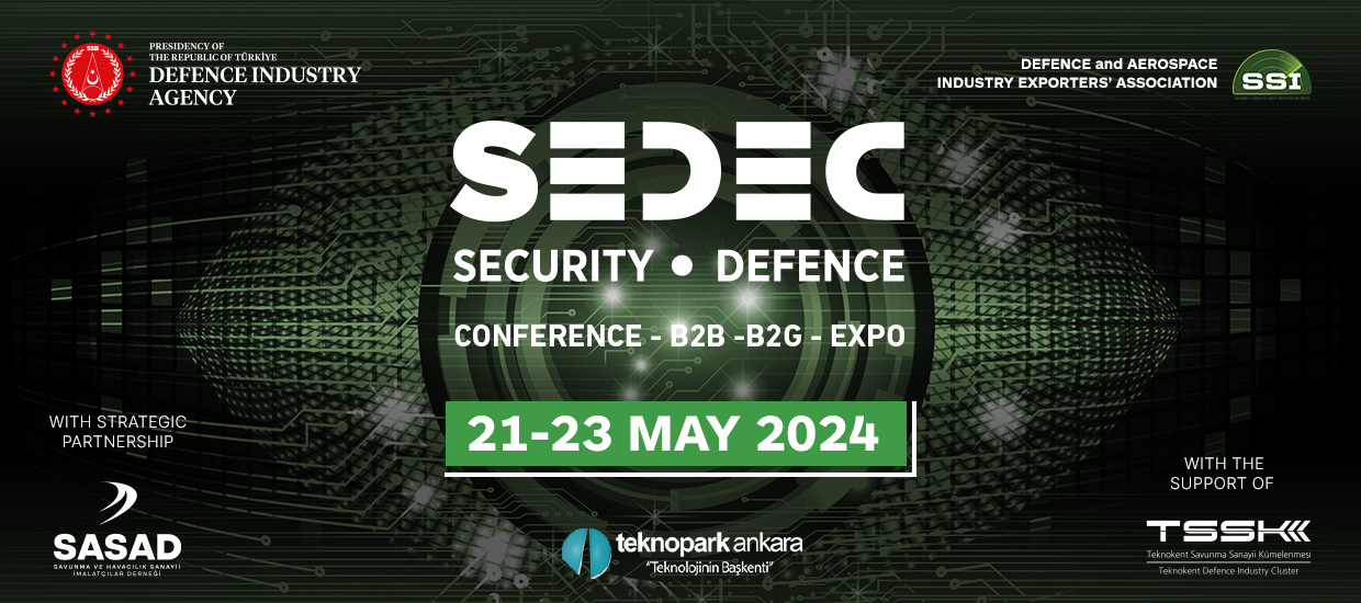Anayurt Güvenliğinin Türkiye’deki ilk ve Tek Adresi “SEDEC 2024” de Geri Sayım Devam Ediyor