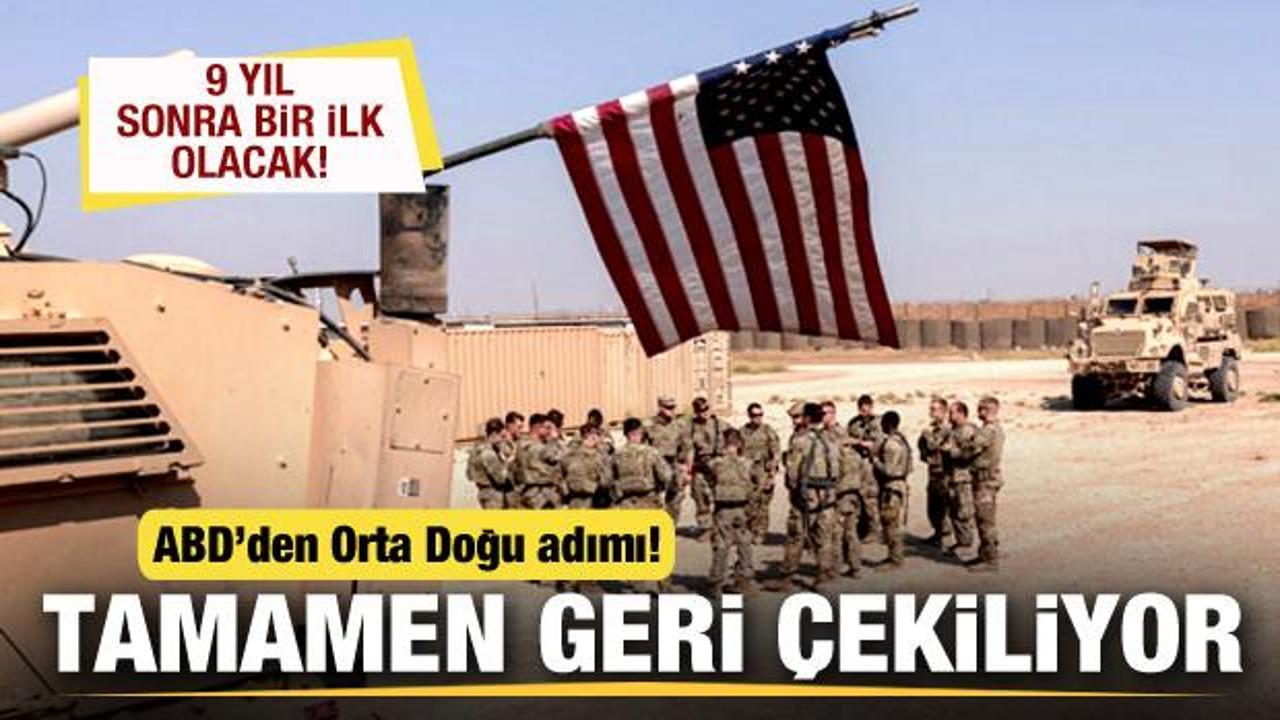 ABD’den Orta Doğu kararı! Tüm güçleri geri çekmeye hazırlanıyor