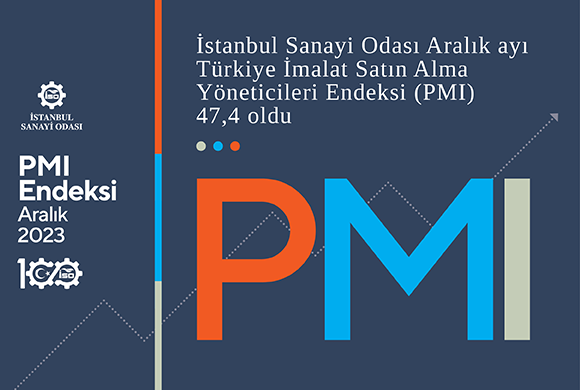 İSO Türkiye İmalat PMI Aralık 2023 Raporu ile Türkiye Sektörel PMI Raporu Açıklandı