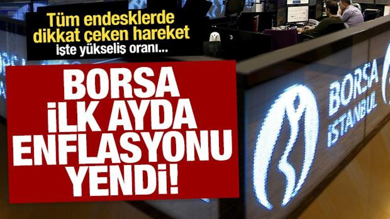 Borsa ilk ayda yüzde 15 yaptı! Tüm endeksler enflasyonu yendi