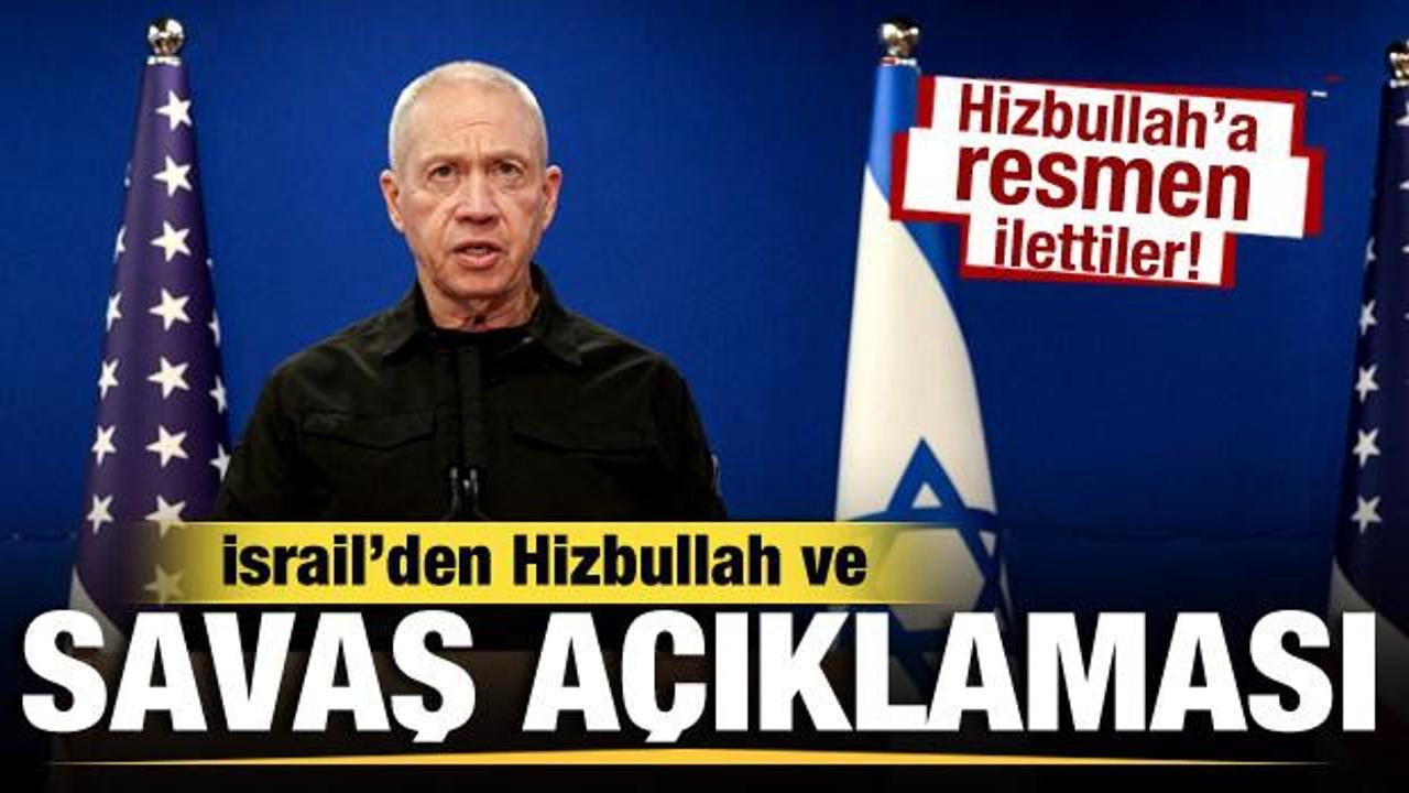 İsrail’den son dakika savaş açıklaması! Hizbullah’a resmen ilettiler
