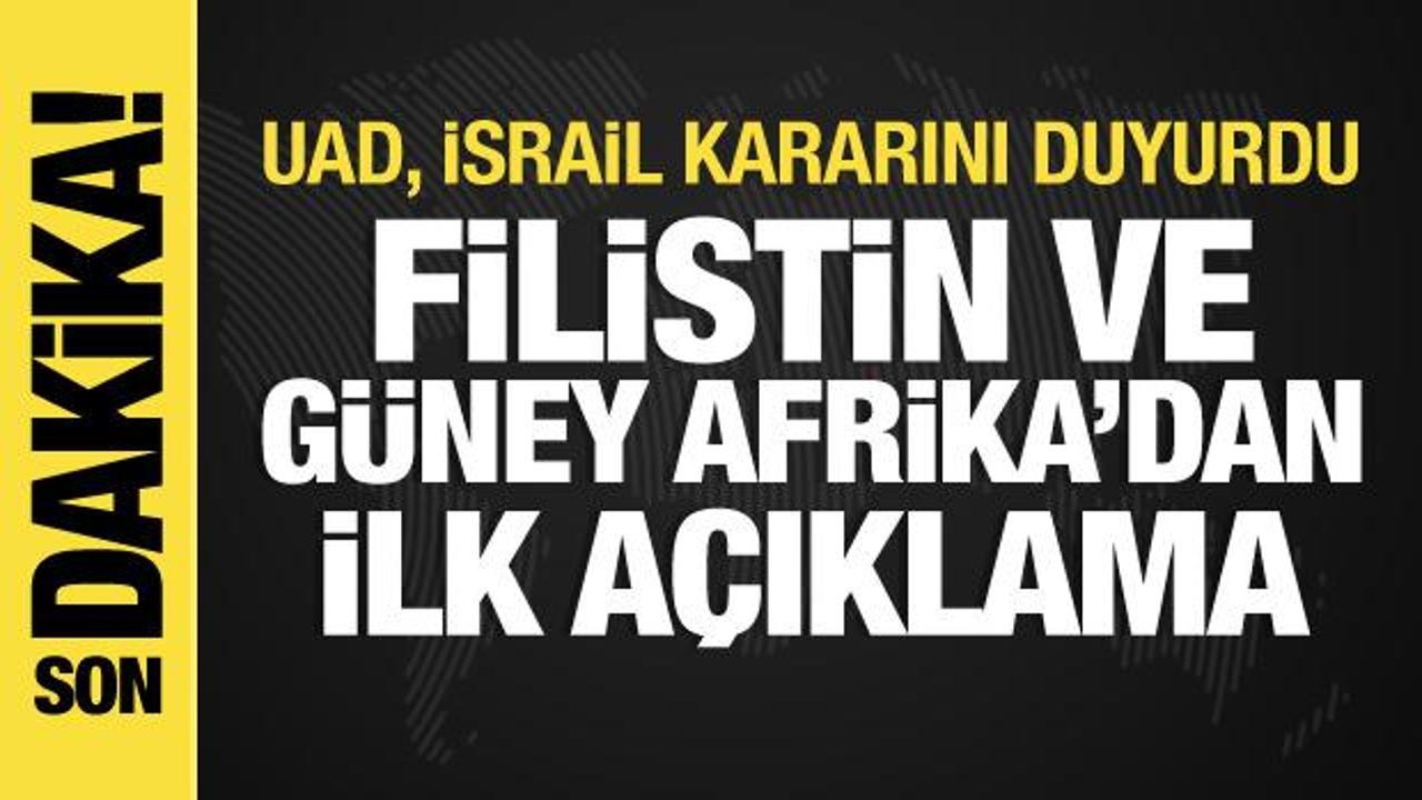 UAD’nin İsrail kararı sonrası Filistin ve Güney Afrika’dan açıklama