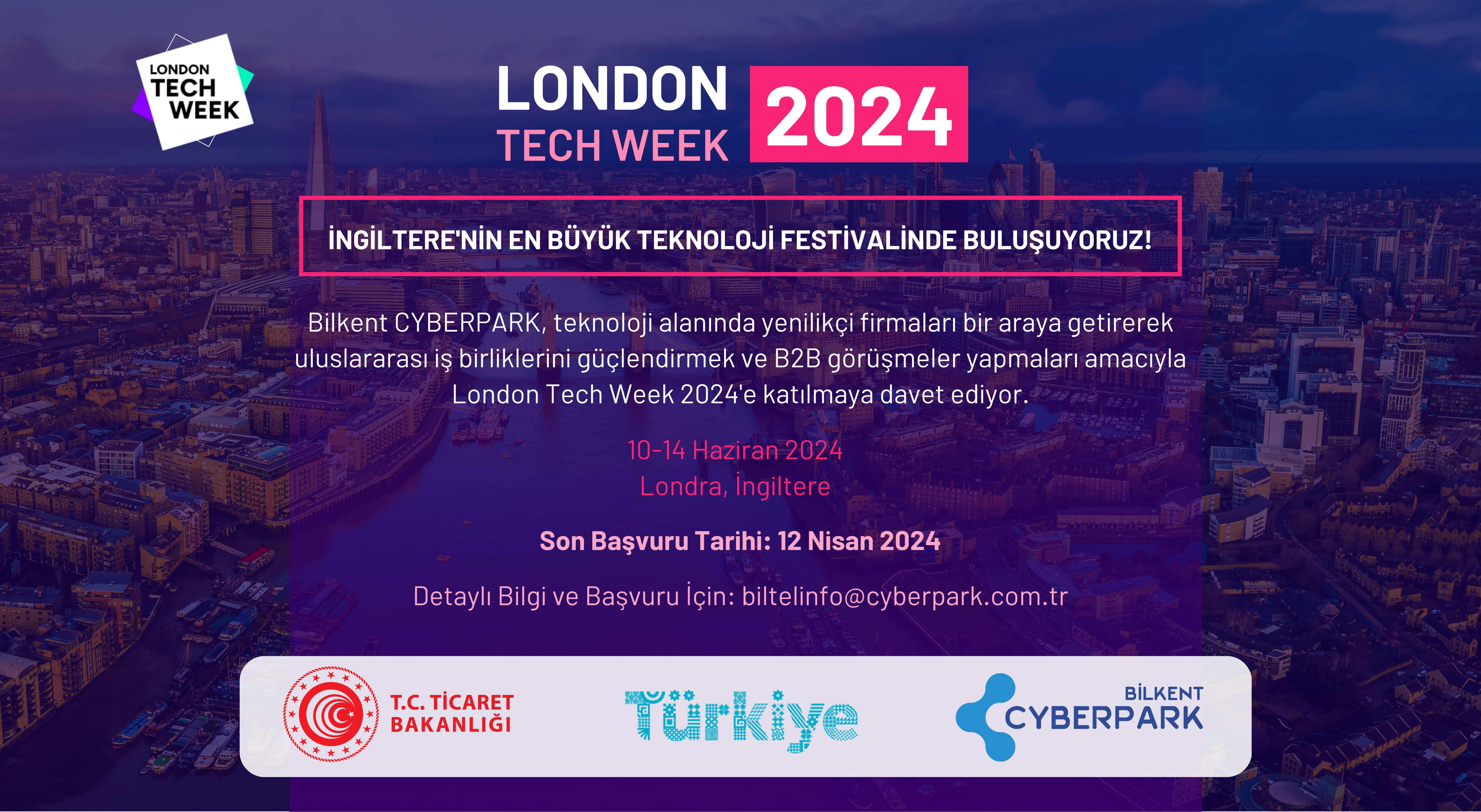 Bilkent CYBERPARK, Teknoloji Firmalarını Londra Teknoloji Dünyası ile Buluşturuyor!