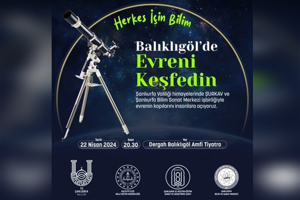 Şanlıurfa Balıklıgöl’de Bir Gökbilim gecesi programı düzenleniyor