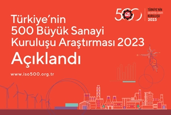 “Türkiye’nin 500 Büyük Sanayi Kuruluşu Araştırması-2023” Sonuçlarını Açıkladı