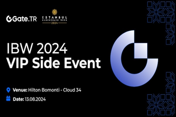 Gate.TR, Istanbul Blockchain Week VIP Side Event’te sektör devleri ile bir araya geliyor