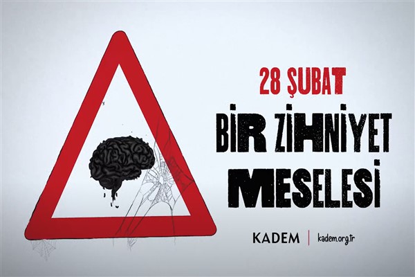 KADEM, 28. yılında 28 Şubat’ın bir ‘zihniyet meselesi’ olduğunu hatırlatıyor