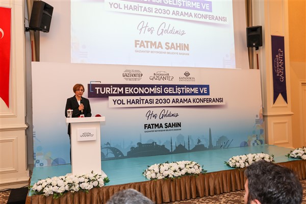 Gaziantep’te Turizm Ekonomisi Geliştirme ve Yol Haritası 2030 Arama Konferansı yapıldı