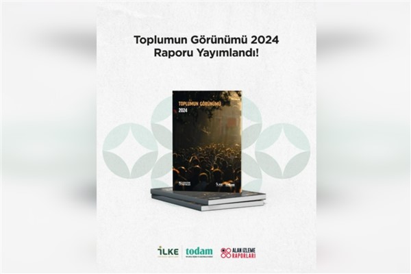 İLKE Vakfı “Toplumun Görünümü 2024” raporunu yayımladı