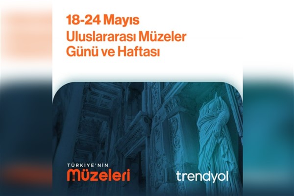 Kültürel miras dijital vitrinde: “Türkiye’nin Müzeleri Trendyol’da”