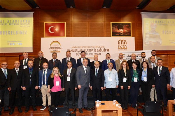 Bursa’da ‘Kamusal Alanlarda İş Sağlığı ve İş Güvenliği Çalıştayı’