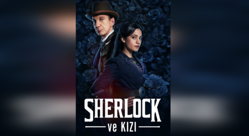 “Sherlock ve Kızı” ilk kez ve sadece Tivibu’da