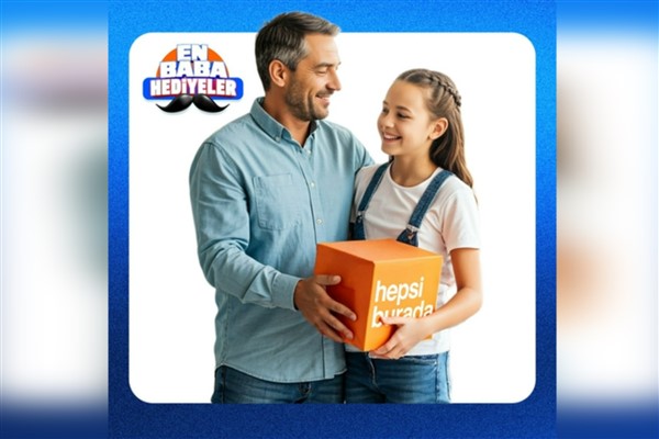 Hepsiburada’dan Babalar Günü’ne özel en baba hediyeler