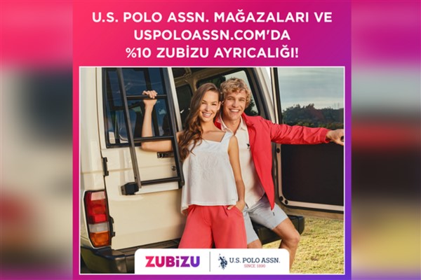ZUBİZU’lulara U.S. Polo Assn.’de tüm ürünlerde ekstra yüzde 10 hediye fırsatı