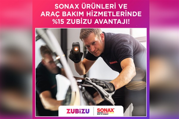 ZUBİZU üyelerine Sonax’ta yüzde 15 hediye ayrıcalığı