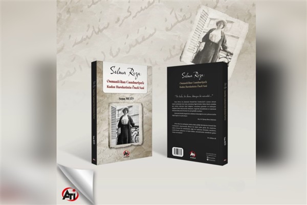 Tarihçi Sema Metin, kadın hareketinin öncü ismi Selma Rıza’yı yazdı: Kitap raflarda