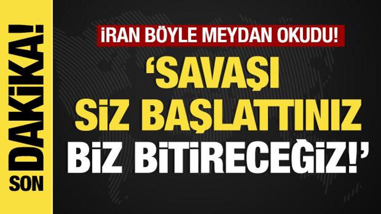 Son dakika…Tahran’ Tel Aviv ve Washington’a meydan okudu: ‘Savaşı biz bitireceğiz’