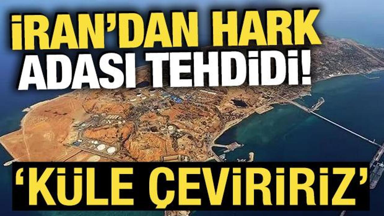 İran’dan ABD’ye Hark Adası tehdidi: ‘Küle çeviririz”