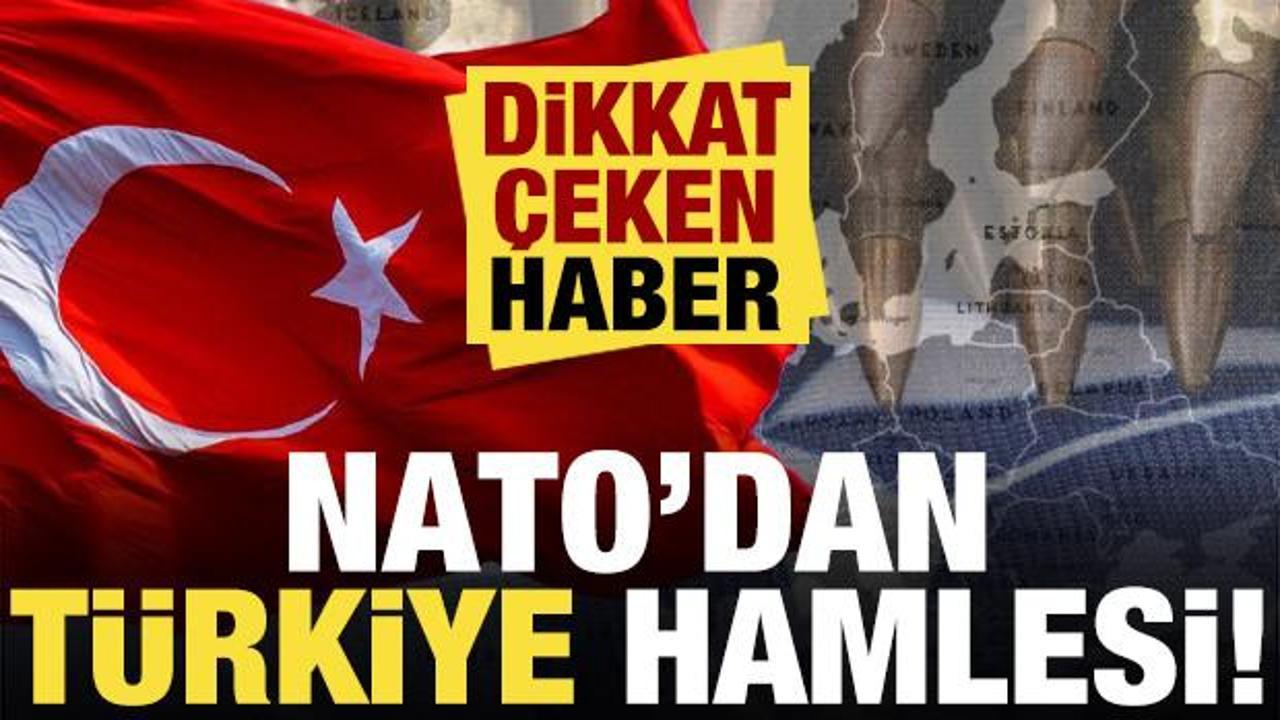 NATO’dan ‘Türkiye’ hamlesi! Dikkat çeken haber…