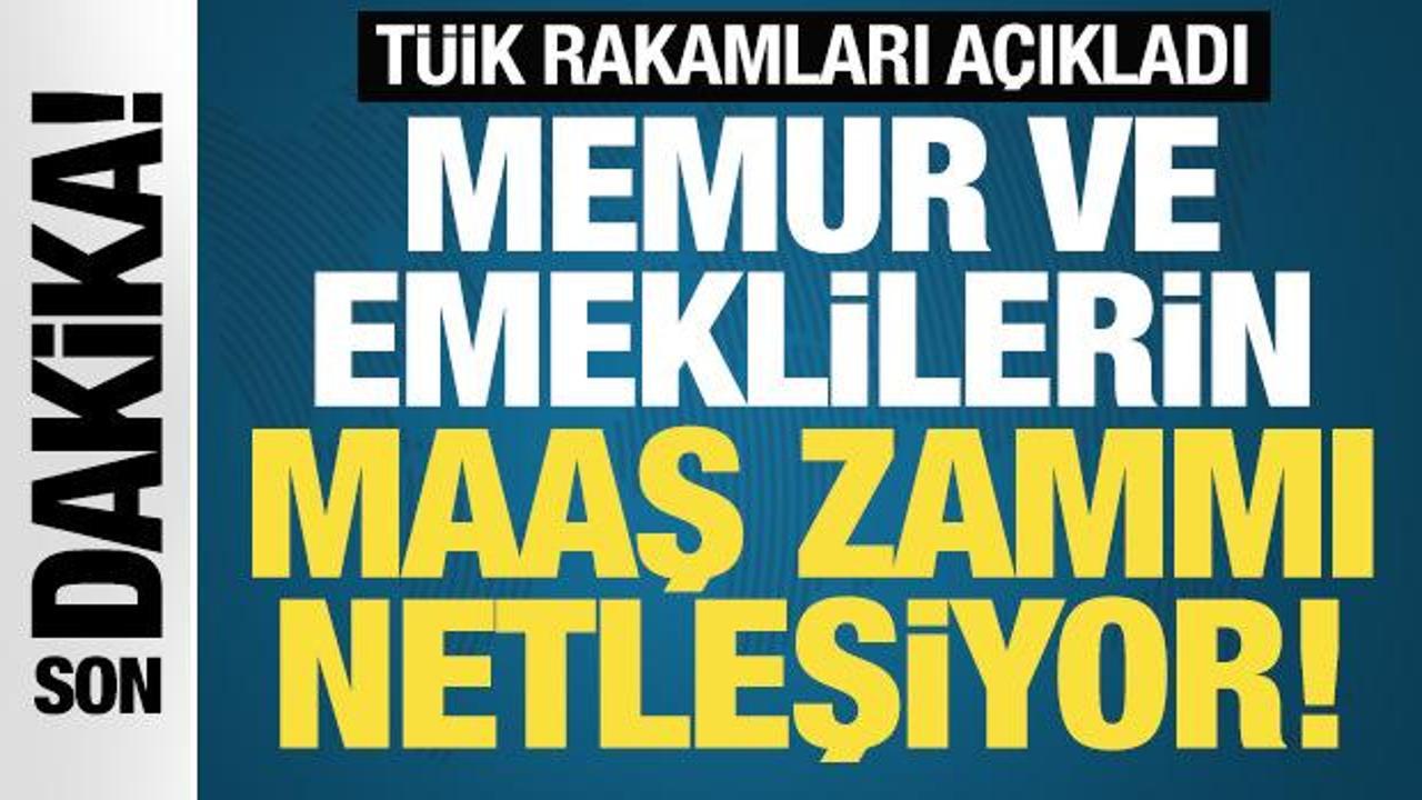 TÜİK rakamları açıkladı: Emekli ve memur maaş zammı netleşiyor!
