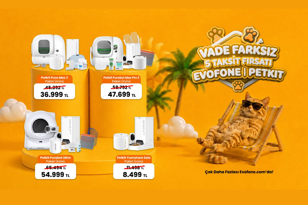 Petkit ekosistem paketleri EVOFONE.com’da vade farksız 5 taksit fırsatıyla