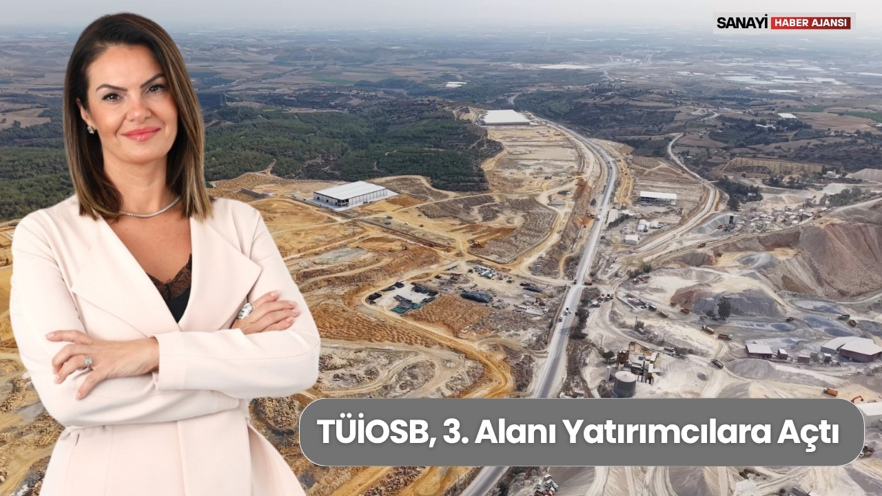 TÜİOSB’den 200 Bin Metrekarelik Sanayi Arsası İçin Yeni Ön Tahsis Dönemi